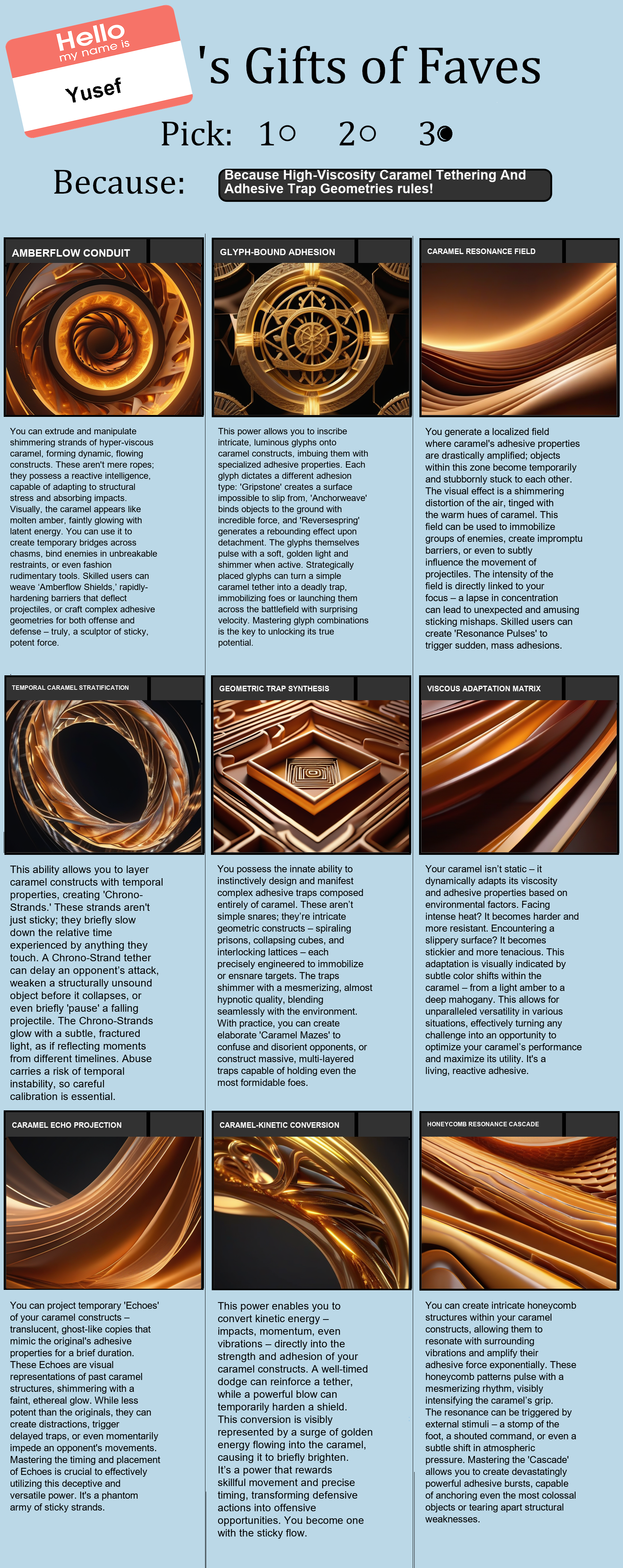 High-Viscosity Caramel Tethering And Adhesive Trap Geometries